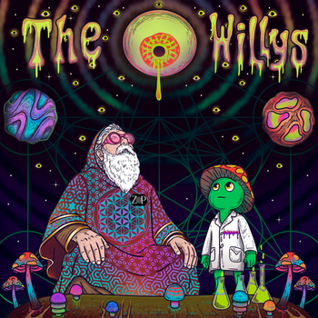 The Willys (Feat. Dr. Psilicon) - ZipZapZop